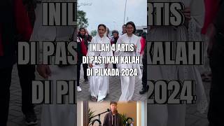 4 artis gagal di pilkada 2024 shorts krisdayanti vickyprasetio gilangdirga gitakdi [upl. by Noit]