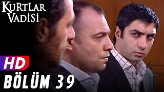 Kurtlar Vadisi  39Bölüm  FULL HD YENİ [upl. by Tiphany]