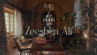 Dukh  Official Music Video  Zeeshan Ali x Ali Zaryoun  Yratta Media [upl. by Colyer]