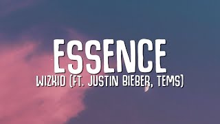 WizKid  Essence Lyrics ft Justin Bieber Tems [upl. by Dorran]