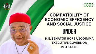 Compatibility of Economic Efficiency and Social Justice under HE Gov Hope Uzodimma [upl. by Siravrat]