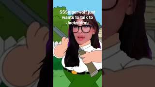 SSSniperWolf jusf wants to talk to jacksfilms jacksfilms sssniperwolf familyguymemes [upl. by Ppilihp]