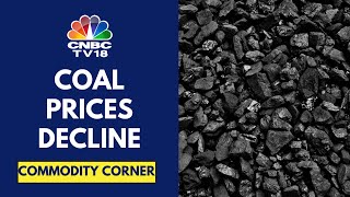 Coal Futures Fall Below 140tonne Prices Drop To A 5Week Low  CNBC TV18 [upl. by Bodrogi]