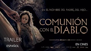 Comunión con el Diablo  Trailer Oficial en Español [upl. by Halladba390]