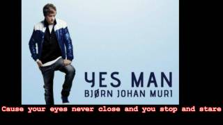 Bjørn Johan Muri  Yes Man LYRIC [upl. by Marko79]