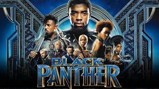 Black Panther Full Movie 2018  Chadwick Boseman Letitia Wright Michael B Jordan  Facts amp Review [upl. by Aruam]