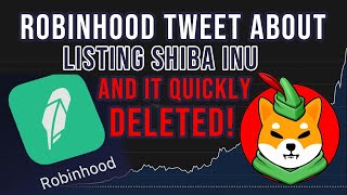 Robinhood Tweet About Listing Shiba Inu and Quickly Delete it Shiba Inu Coin Robinhood Listing [upl. by Atilamrac]