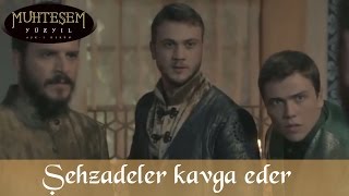 Şehzade Bayezid ile Selim Kavga Eder  Muhteşem Yüzyıl 112Bölüm [upl. by Corby775]