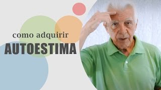 Como adquirir autoestima  Dr Olegario de Godoy [upl. by Leod]