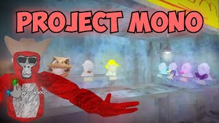 Playing Project Mono GORILLA TAG COPYONLY UP [upl. by Karisa505]