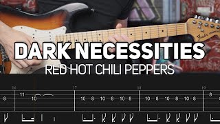 Red Hot Chili Peppers  Dark Necessities Guitar lesson with TAB [upl. by Aivilys]