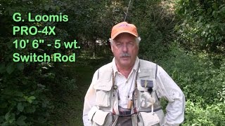 Fishing and Casting the G Loomis PRO4X 106quot  5 wt switch rod [upl. by Mulford]