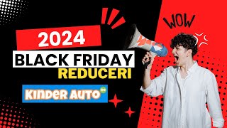 Black Friday la Kinderauto ro începe pe 8 noiembrie 2024 [upl. by Jobey]