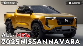 2025 Nissan Navara Unveiled  The New Innovation That Beyond Expectations [upl. by Rudich685]