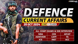 Defence Current Affairs 25 October 2024  For NDA CDS AFCAT SSB Interview [upl. by Ellennod]