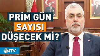 Bakan Işıkhan Açıkladı Prim Günü Düşecek Mi  NTV [upl. by Cichocki938]