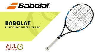 Теннисная ракетка BABOLAT PURE DRIVE SUPER LITE UNS [upl. by Audri]