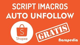 SCRIPT IMACROS AUTO UNFOLLOW SHOPEE GRATISSSS [upl. by Ecirtahs]