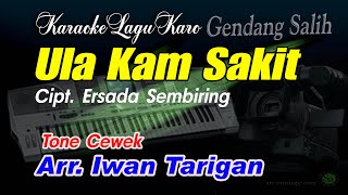 Karaoke Lagu Karo Ula Kam Sakit Tone Cewek [upl. by Magas]