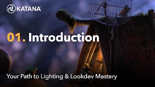 Your Path to Lighting amp Lookdev Mastery in Katana  01 Introduction [upl. by Randal967]