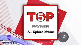 ТOP 5 PAYNERA1 XPLORE MUSIC  Toп 5 PaynerA1 Xplore Music 29102019 [upl. by Findley]