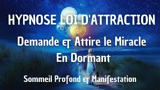 HYPNOSE POUR DORMIR  SOMMEIL PROFOND amp LOI DATTRACTION [upl. by Acirne]