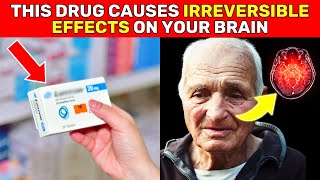 WARNING 8 MEDICINES that cause SEVERE DEMENTIA [upl. by Yrolam]