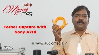 Tether capture with Sony A7 III in Tamil [upl. by Selim]