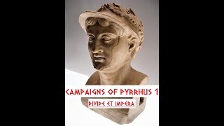 DeI Campaigns of Pyrrhus 1 Brief Introduction to Epirus [upl. by Lebana]