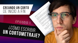 ¿Cómo escribir un guion de cine tutorial principiante  CREANDO UN CORTOMETRAJE DESDE 0  2021 [upl. by Kai667]