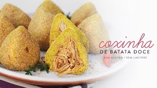 Coxinha Saudável de Batata Doce  Sem Glúten e Sem Lactose [upl. by Oirasan]