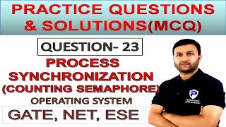 Process Synchronization Practice Question23  Counting Semaphore  Operating System [upl. by Fisken]