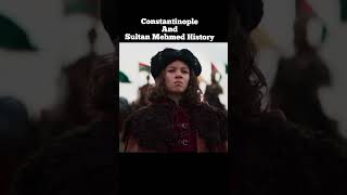 Sultan Mehmed And Constantinople History istanbul ottomans history [upl. by Ahsikin]