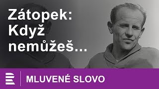 Emil Zátopek Když nemůžeš  MLUVENÉ SLOVO CZ [upl. by Tallia]