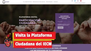 Visita la nueva Plataforma Ciudadana del IECM [upl. by Bertie]