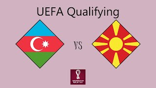 Azerbaijan vs North Macedonia  European Qualifying Group A [upl. by Harlamert]