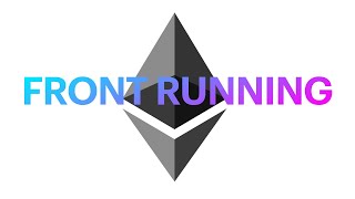 Front Running on Ethereum Basics With Inside View of Mempool [upl. by Rosati]