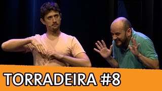 IMPROVÁVEL  TORRADEIRA 8 [upl. by Faires]