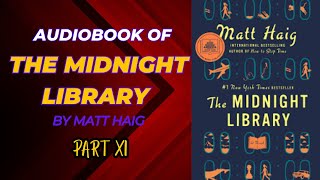 The Midnight Library Audiobook  part 11  Chapter 17  Novel Spotlight [upl. by Yema370]