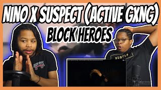 Nino x Suspect Active Gxng  Block Heroes Music Video REACTION [upl. by Mab]