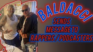 Baldacci The Face Of LA sends a STRONG Message to Rappers  Podcasters 😳 [upl. by Tj]