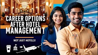 quotBeyond the Hotel Exciting Career Options After Hotel Managementquot [upl. by Goodspeed102]