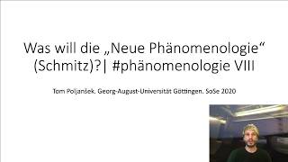 Was will die „Neue Phänomenologie“ Schmitz phänomenologie VIII [upl. by Eintroc16]