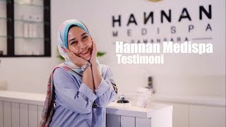 Hannan Medispa Testimoni [upl. by Dehlia]