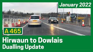 A465 Heads of the Valleys Dualling  Full DriveThrough Update January 2022 [upl. by Trust504]