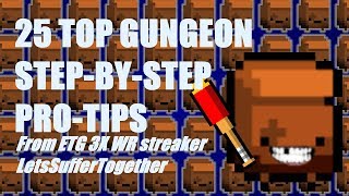 HOW TO BEAT ENTER THE GUNGEON  25 Basic to Advanced Tips for Gungeon Greatness Floor by Floor [upl. by Epoh]