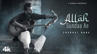 Allah Sundaa Ae Full Song Yuvraaj Hans ft Soumya Joshi  Parteek  Daljit Chitti  Punjabi Hits [upl. by Annaeel70]