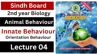 innate behaviour  orientation behaviour  animal behaviour  class 12 biology Sindh board [upl. by Eedahs948]