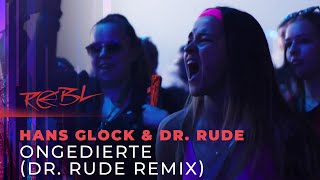 Hans Glock amp Dr Rude  Ongedierte Dr Rude Remix [upl. by Raffarty]