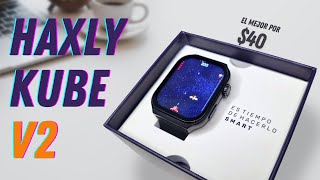 HAXLY KUBE V2 Review  UN SMARTWATCH SUPER COMPLETO smartwatch haxly [upl. by Vokay]